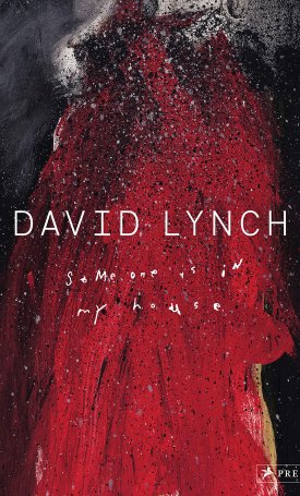 Mckenna, Kristine, Lynch, David: David Lynch - Someone is in my House
