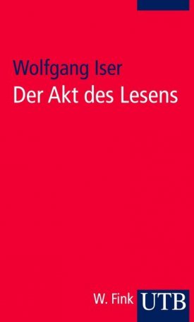 Iser, Wolfgang: Der Akt des Lesens