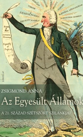Zsigmond Anna: Az Egyesült Államok - A 21. század szétszórt szilánkjai