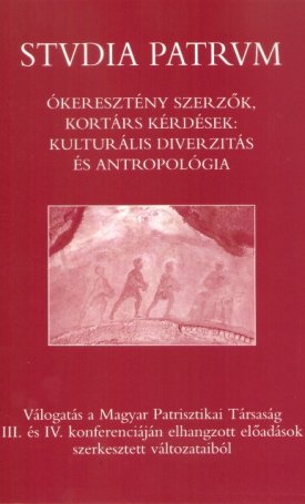  Studia Patrum III. - Ókeresztény szerzők, kortárs kérdések