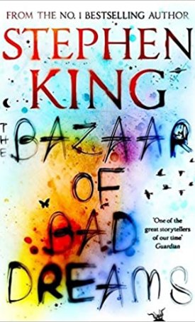 King, Stephen: The Bazaar of Bad Dreams