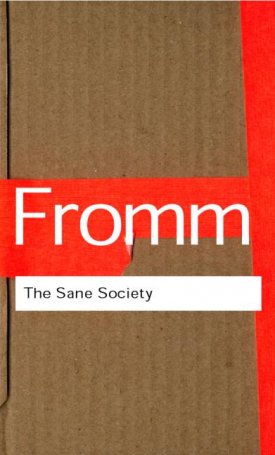 Fromm, Erich: The Sane Society