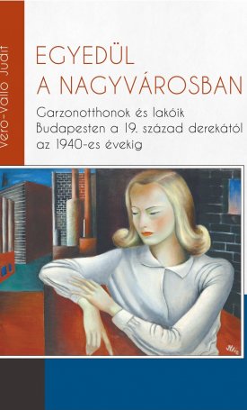 Verő-Valló Judit: Egyedül a nagyvárosban