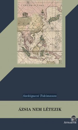 Szekigucsi Tokimasza: Ázsia nem létezik