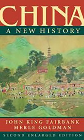 Fairbank, John King, Goldman, Merle: China - A New History