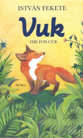 Fekete István: Vuk - The Fox Cub