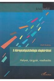 A környezetpszichológia alapkérdései - Helyek, tárgyak, viselkedés