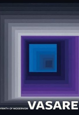 Engler, Martin: Vasarely - In the labyrinth of modern