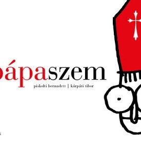 Piskolti Bernadett, Kárpáti Tibor: Pápaszem