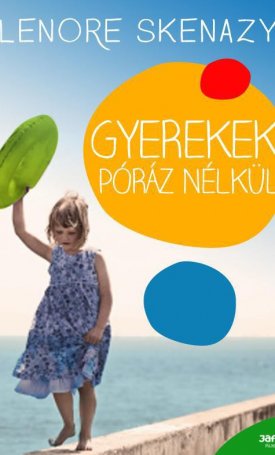 Gyerekek póráz nélkül