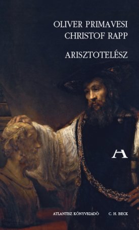 Primavesi, Oliver, Rapp, Christof: Arisztotelész