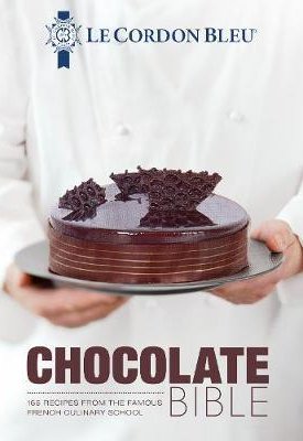 Le Cordon Bleu: Le Cordon Bleu Chocolate Bible