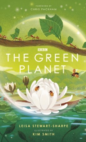 The Green Planet : For young wildlife-lovers inspired by David Attenborough´s series