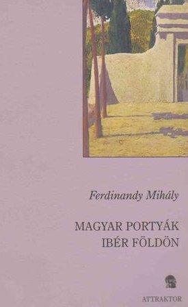 Magyar portyák ibér földön