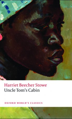  Stowe, Harriet Beecher: Uncle Tom`s Cabin