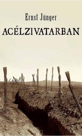 Jünger, Ernst: Acélzivatarban