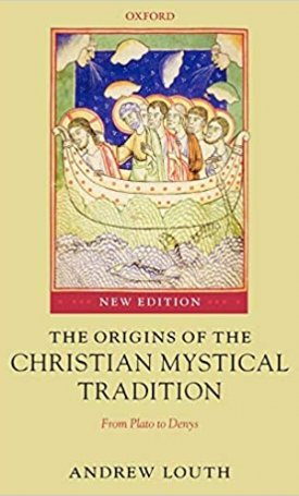 Origins of the Christian Mystical Tradition -  From Plato to Denys