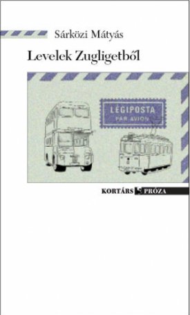 Sárközi Mátyás: Levelek Zugligetből