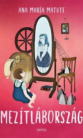 Matute, Ana María: Mezítlábország