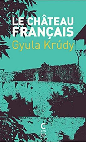 Krúdy Gyula: Le Chateau Francais