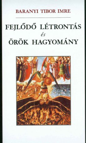 Baranyi Tibor Imre: Fejlődő létrontás és örök hagyomány