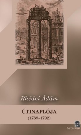 Rhédei Ádám: Rhédei Ádám útinaplója (1788-1792)