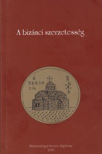Bielawski, Maciej, Morris, Rosemary, Krausmüller, Dirk, McGuckin, John: A bizánci szerzetesség
