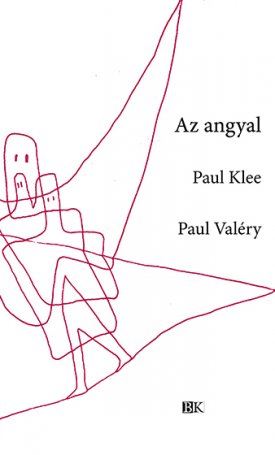 Crevel, René: Paul Klee - Paul Valéry: Az angyal