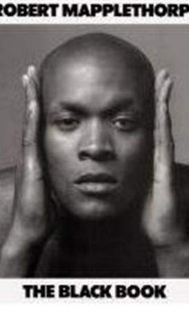 Mapplethorpe, Robert: Robert Mappelthorpe - The Black Book