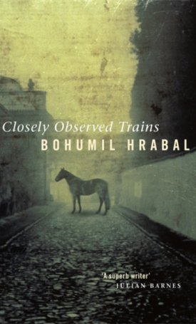 Hrabal, Bohumil: Closely Observed Trains