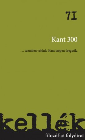 Kellék filozófiai folyóirat - 71. szám - Kant 300