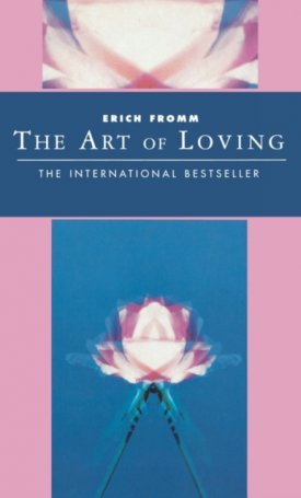 Fromm, Erich: The Art of Loving