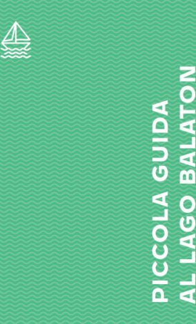 Szabó Zsófia, Hanula Zsolt: Piccola guida al Lago Balaton