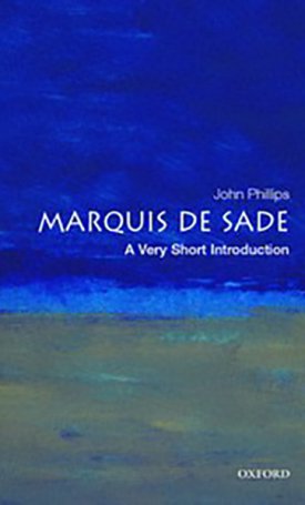 The Marquis de Sade - A Very Short Introduction
