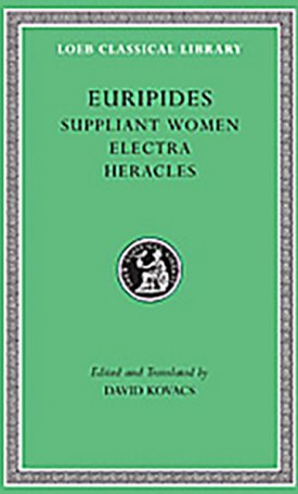 Euripides: Euripides III: Suppliant Women. Electra. Heracles - L009