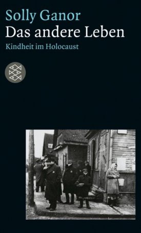 Das andere Leben - Kindheit im Holocaust