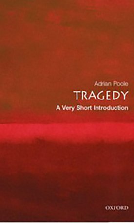 Poole, Adrian: Tragedy - A Very Short Introduction
