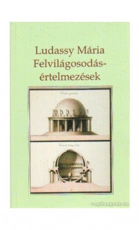 Ludassy Mária: Felvilágosodás-értelmezések