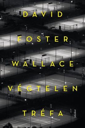Wallace, David Foster: Végtelen tréfa