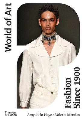 de la Haye, Amy, Mendes, Valerie D.: Fashion Since 1900