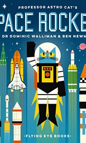 Walliman, Dominic, Newman, Ben: Professor Astro Cat s Space Rockets