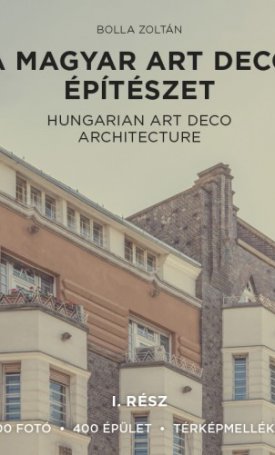 A magyar art deco építészet - I. rész