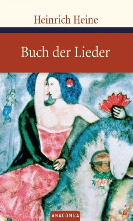 Heine, Heinrich: Das Buch der Lieder