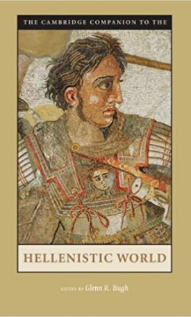 The Cambridge Companion to the Hellenistic World