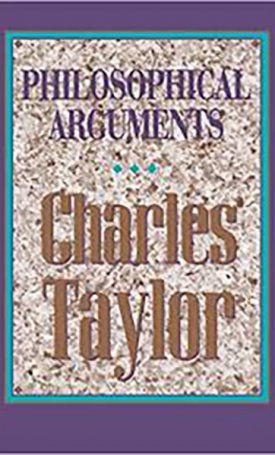 Taylor, Charles: Philosophical Arguments 