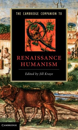 The Cambridge Companion to Renaissance Humanism
