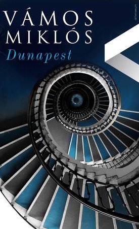 Vámos Miklós: Dunapest -- regény