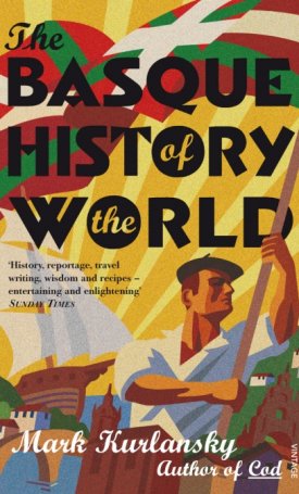 Kurlansky, Mark: The Basque History of the World