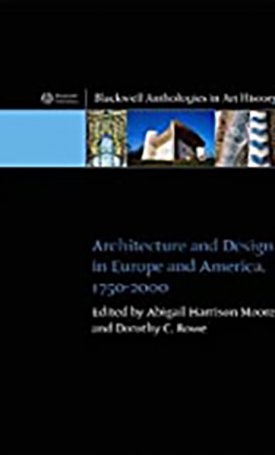 Architecture and Design in Europe and America - 1750-2000