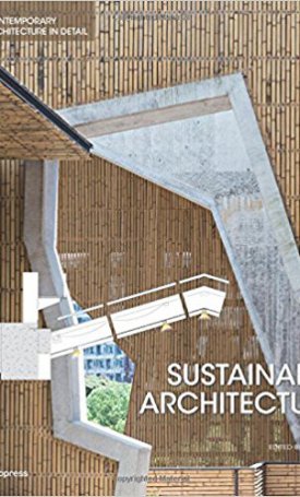 The Plan: Sustainable Architecture - Details in Contemporary Architecture
